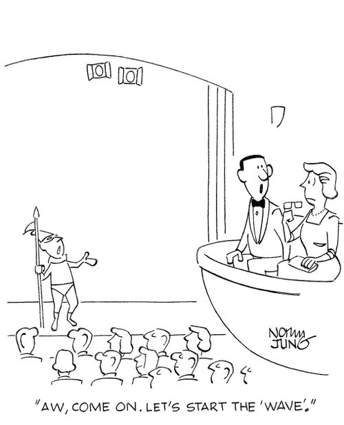 'Aw, come on. Let's start the 'Wave'.'