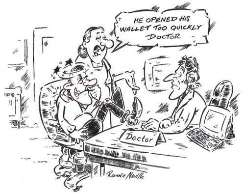 'He opened his wallet too quickly doctor.'