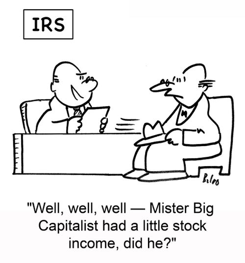 'Well, well, well -- Mister Big Capitalist had a little stock income, did he?'