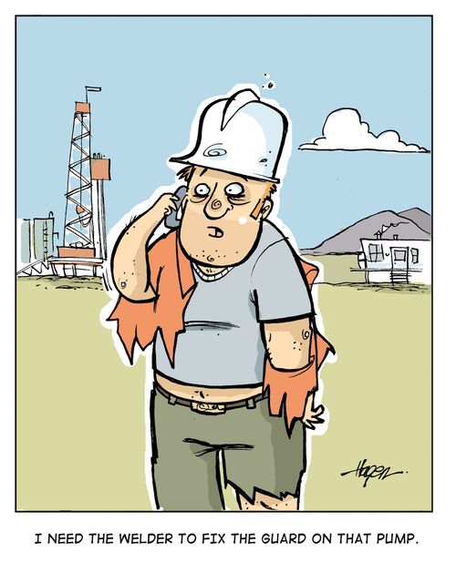 'I need the welder to fix the guard on that pump.'