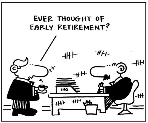 Ever thought of early retirement?