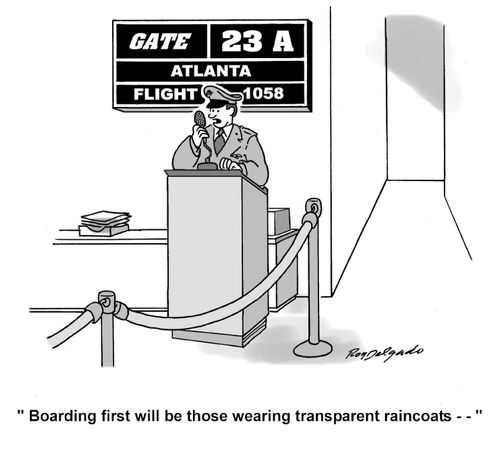 'Boarding first will be those wearing transparent raincoats...'
