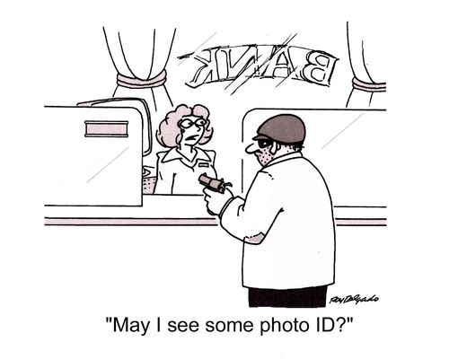 'May I see some photo ID?'