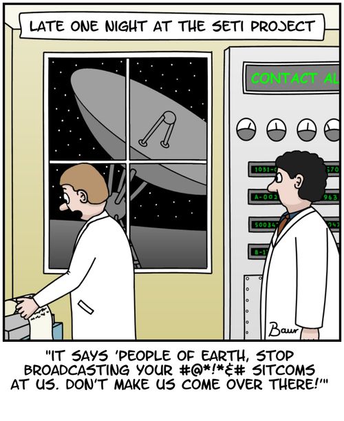 Late one night at the SETI project. 'Don't make us come over there!'