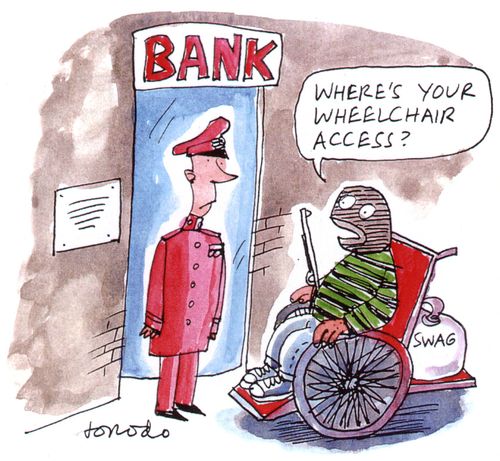 "Where's your wheelchair access?"