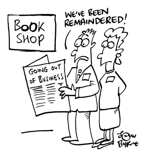 "We've been remaindered!"