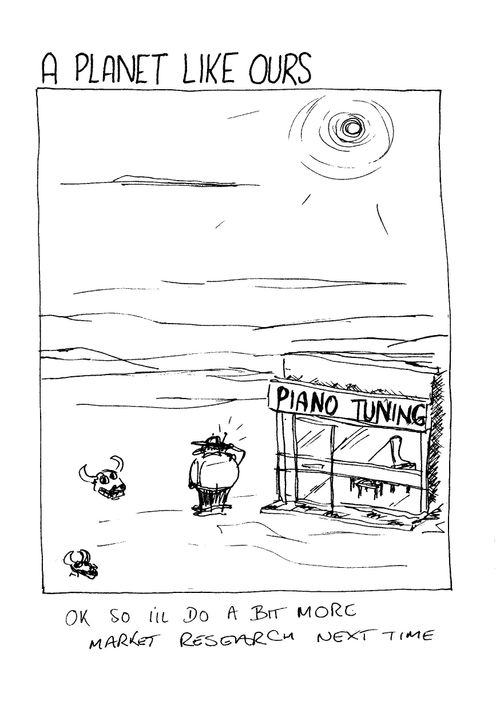 A planet like ours - desert piano tuner.