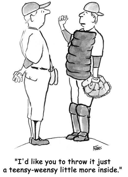 'I'd like you to throw it just a teensy-weensy little more inside.'