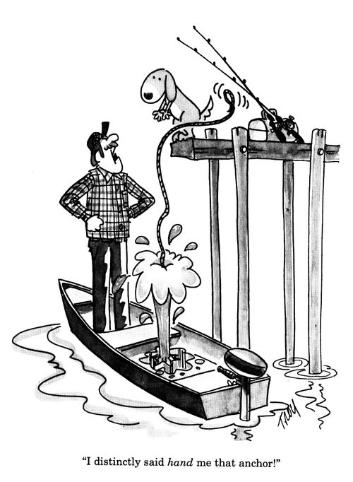 'I distinctly said hand me that anchor!'