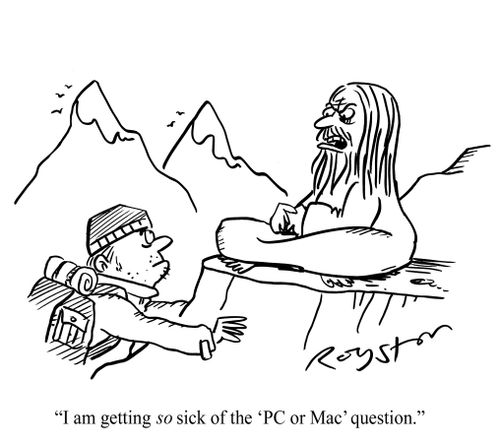 Guru on mountain says to seeker of truth: 'I am getting SO sick of the 'PC or Mac' question.'