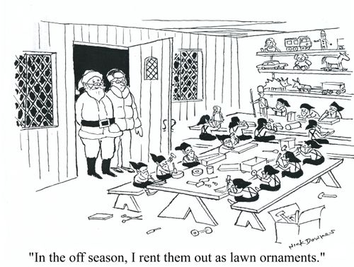 'In the off season, I rent them out as lawn ornaments.'