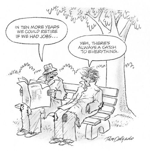 'In ten more years we could retire if we had jobs...'