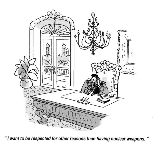 'I want to be respected for other reasons than having nuclear weapons.'