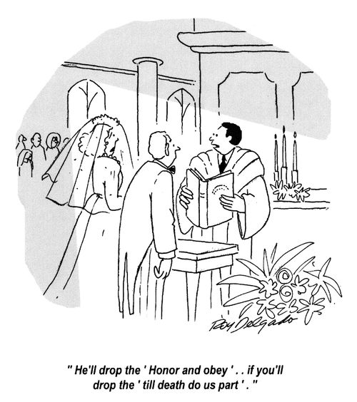 'He'll drop the 'honor and obey'... if you'll drop the 'till death do us part'.'