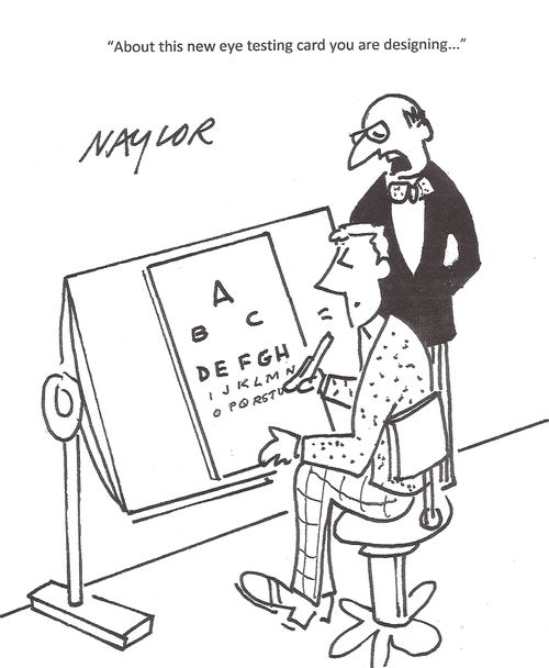 'About this new eye test card you're designing.'