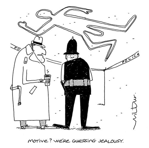 'Motive? We're guessing jealousy.'