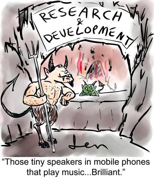 'Those tiny speakers in mobile phones that play music...Brilliant.'