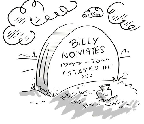 Billy Noiviates: 'Stayed In'