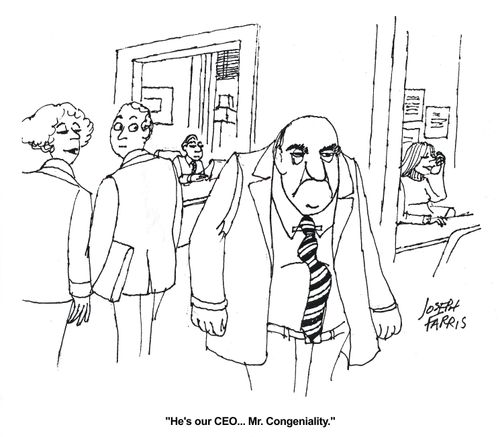 'He's our CEO... Mr. Congeniality.'