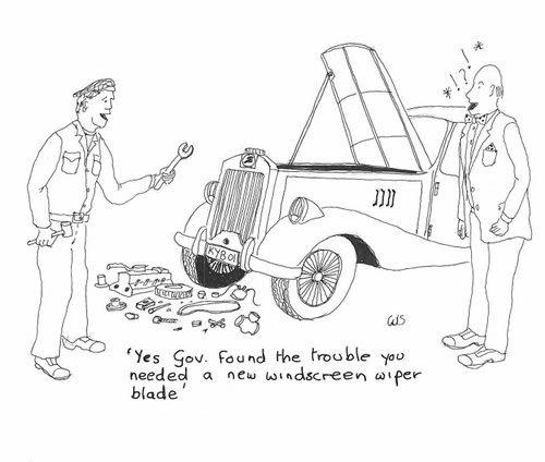 'Yes Gov. Found the trouble you needed a new windscreen wiper blade.'
