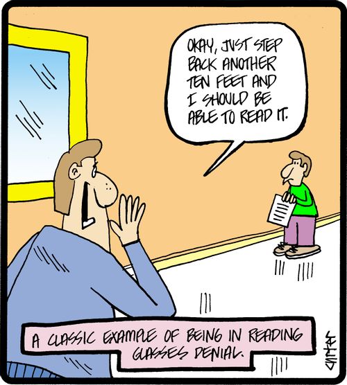 A classic example of being in reading glasses denial.