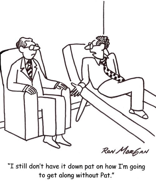 'I still don't have it down pat how I'm going to get along without Pat.'