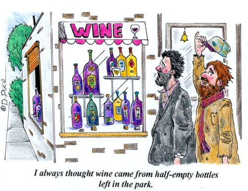 'I always thought wine came from half-empty bottles left in the park.'
