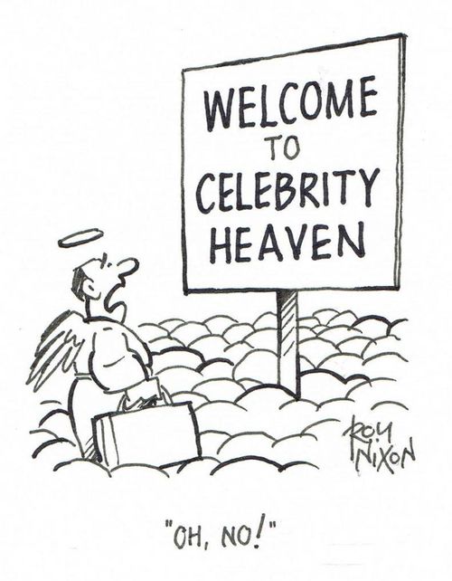Welcome to Celebrity Heaven: 'Oh, no!'