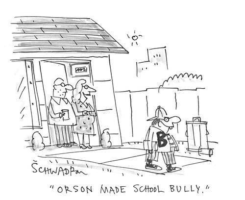 'Orson made school bully.'