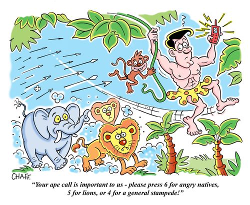 'Your ape call is important to us - please press 6 for angry natives, 5 for lions, or 4 for a general stampede!'