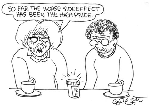 'So far the worse side effect has been the high price.'