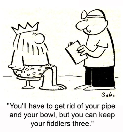 'You'll have to get rid of your pipe and your bowl, but you can keep your fiddlers three.'
