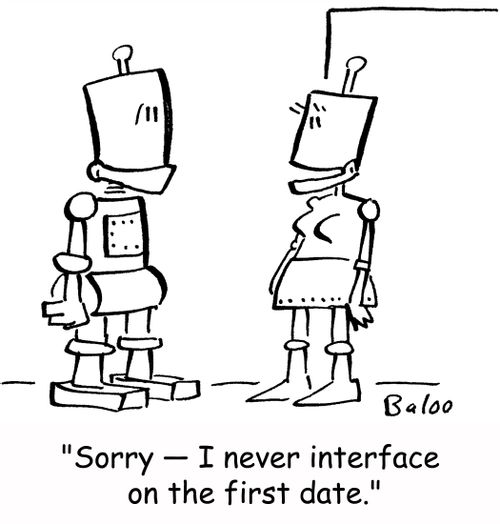 'Sorry -- I never interface on the first date.'