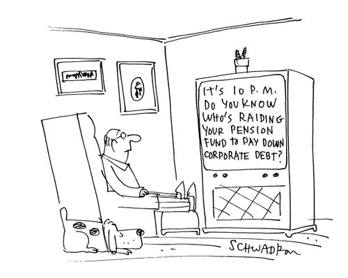 'It's 10pm, do you know who's raiding your pension fund to pay down corporate debt?'