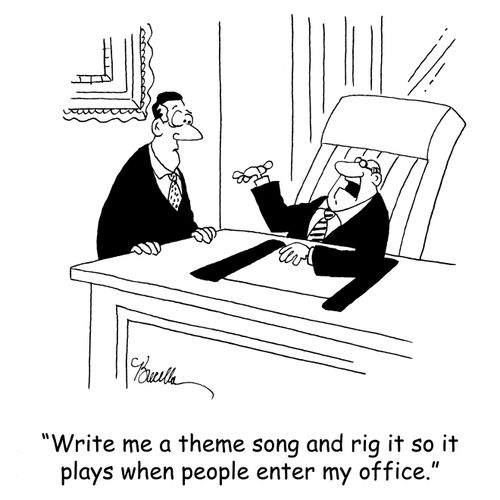 'Write me a theme song and rig it so it plays when people enter my office.'