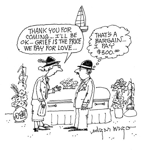 'Thank you for coming...I'll be ok...grief is the price we pay for love...'