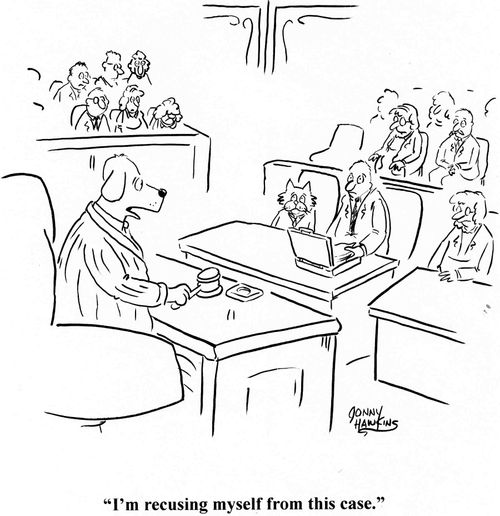 'I'm recusing myself from this case.'
