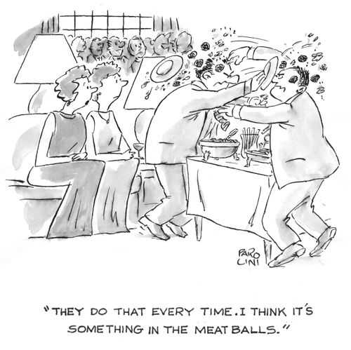 'They do that every time. I think it's something in the meatballs.'