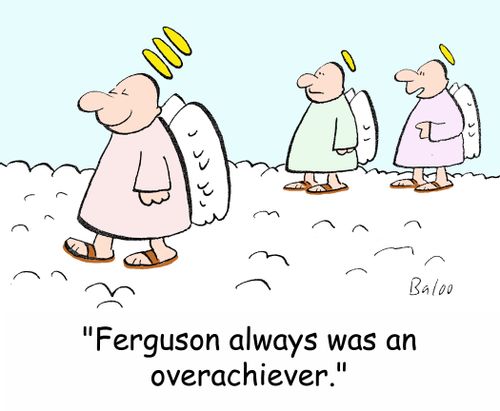'Ferguson always was an overachiever.'