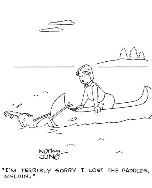 'I'm terribly sorry I lost the paddles, Melvin.'