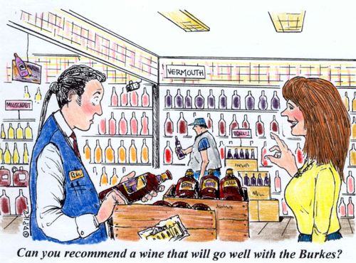 'Can you recommend a wine that will go well with the Burkes?'