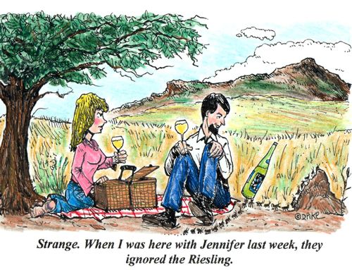 'Strange. When I was here with Jennifer last week, they ignored the Riesling.'