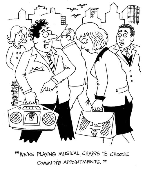 'We're playing musical chairs to choose committee appointments.'