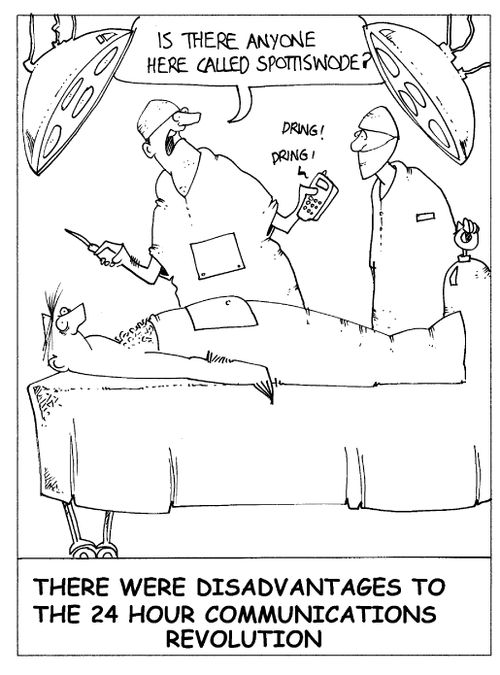 'There were disadvantages to the 24 hour communications revolution.'