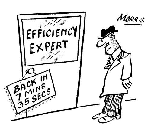 Efficiency Expert 'Back in 7 mins 35 secs'