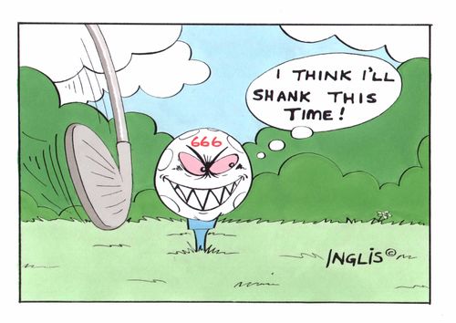 "I think I'll shank this time!"