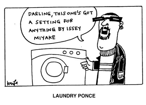 Laundry Ponce - "Darling this one's got a setting for anything by Issey Miyake"