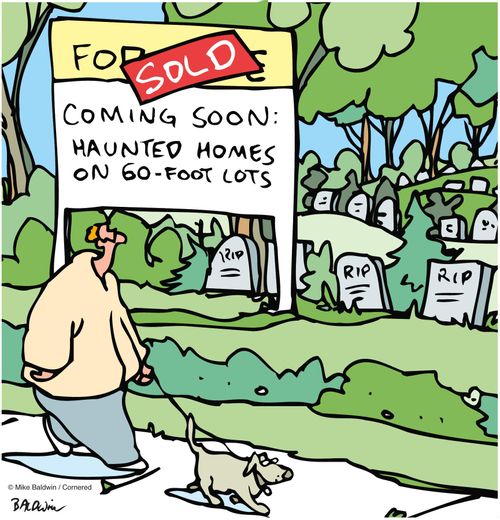 Coming Soon: Haunted Homes on 60-foot lots.