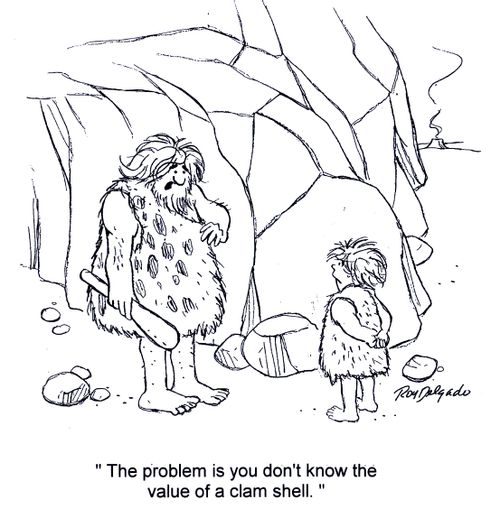 'The problem is you don't know the value of a clam shell.'