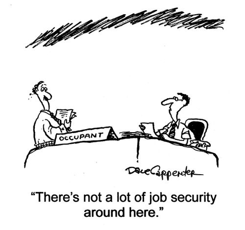 'There's not a lot of job security around here.'
